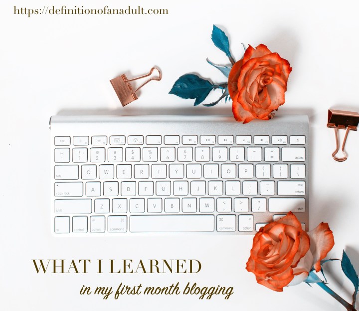What I Learned in My First Month&nbsp;Blogging